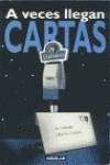 A VECES LLEGAN CARTAS LA GRAMOLA | 9788403092921 | GUZMAN, JOAQUIN