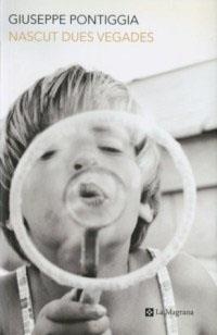NASCUT DUES VEGADES | 9788482643922 | PONTIGGIA, GIUSEPPE