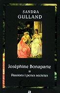 JOSEPHINE BONAPARTE II PASSIONS I PENES SECRETES | 9788429751000 | GULLAND, SANDRA