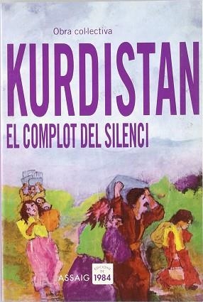 KURDISTAN EL COMPLOT DEL SILENCI | 9788486540968 | VARIS