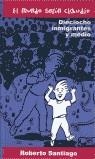 DIECIOCHO INMIGRANTES Y MEDIO (EL MUNDO SEGUN CLAUDIO) | 9788423657872 | SANTIAGO, ROBERTO