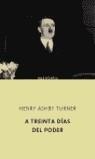 A TREINTA DIAS DEL PODER (QUINTETO) | 9788435069083 | TURNER, HENRY ASHBY