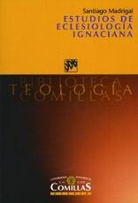 ESTUDIOS DE ECLESIOLOGIA IGNACIANA | 9788433016836 | MADRIGAL, SANTIAGO