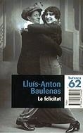 FELICITAT, LA (BUTXACA) | 9788429750980 | BAULENAS, JOSEP-ANTON