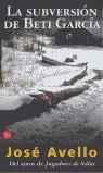 SUBVERSION DE BETI GARCIA, LA (BUTXACA) | 9788466306836 | AVELLO, JOSE