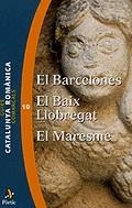 BARCELONES BAIX LLOBREGAT EL MARESME CATALUNYA ROMANICA | 9788473067003 | VARIS
