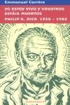 YO ESTOY VIVO Y VOSOTROS ESTAIS MUERTOS | 9788445073575 | CARRERE, EMMANUEL