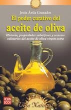 PODER CURATIVO DEL ACEITE DE OLIVA, EL | 9788479275464 | AVILA GRANADOS, JESUS