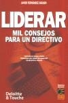 LIDERAR MIL CONSEJOS PARA UN DIRECTIVO | 9788495312808 | FERNANDEZ AGUADO, JAVIER