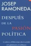 DESPUES DE LA PASION POLITICA (BUTXACA) | 9788466307291 | RAMONEDA, JOSEP