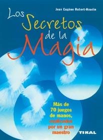 SECRETOS DE LA MAGIA, LOS | 9788430588596 | ROBERT HOUDIN, JEAN EUGENE