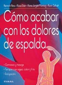 COMO ACABAR CON LOS DOLORES DE ESPALDA | 9788430530717 | HESS, HEINRICH