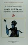 TECNICA DEL ACTOR ESPAÑOL EN EL BARROCO | 9788470397981 | RODRIGUEZ CUADROS, EVANGELINA