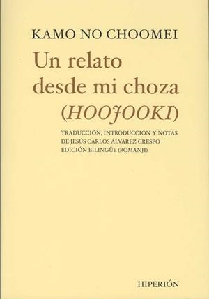 UN RELATO DESDE MI CHOZA | 9788475176062 | CHOOMEI, KAMO NO