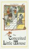 THE CONCEITED LITTLE MOUSE | 9788495611505 | BAYES, PILARIN
