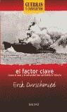 FACTOR CLAVE, EL (GUERRAS Y CONFLICTOS) | 9788434568907 | DURSCHMIED, ERIK