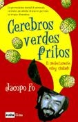 CEREBROS VERDES FRITOS | 9788479275945 | FO, JACOPO