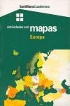 CUADERNOS ACTIVIDADES CON MAPAS EUROPA | 9788429471816 | VARIS