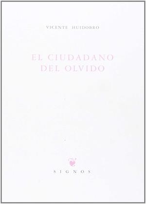 CIUDADANO DEL OLVIDO, EL | 9788483743355 | HUIDOBRO, VICENTE