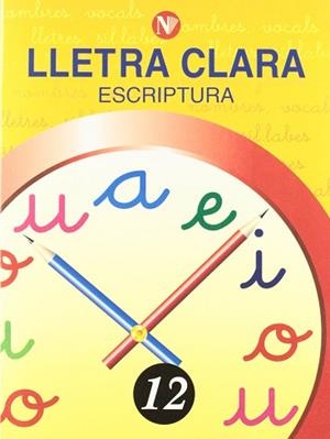 LLETRA CLARA 12 ESCRIPTURA | 9788478873821 | VARIS
