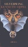 SILVERWING (RUSTEGA) | 9788478446155 | OPPEL, KENNETH