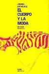 CUERPO Y LA MODA, EL | 9788449312588 | ENTWISTLE, JOANNE