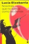 NOSOTRAS QUE NO SOMOS COMO LAS DEMAS (BOOKET) | 9788423333202 | ETXEBARRIA, LUCIA