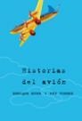 HISTORIAS DEL AVION | 9788427028289 | MUNNE, ENRIQUE
