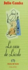 CASA DE LUCULO, LA | 9788478809677 | CAMBA, JULIO