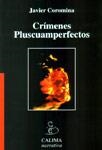 CRIMENES PLUSCUAMPERFECTOS | 9788489972612 | COROMINA, JAVIER
