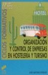 ORGANIZACION Y CONTROL DE EMPRESAS EN HOSTELERIA Y TURISMO | 9788477384199 | DORADO, JOSE ANTONIO