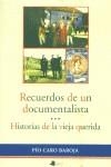RECUERDOS DE UN DOCUMENTALISTA | 9788476813461 | CARO BAROJA, PIO