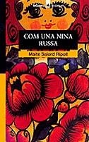 COM UNA NINA RUSSA (EL CORSARI) | 9788424682507 | SALORD RIPOLL, MAITE
