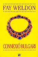 CONNEXIO BULGARI | 9788429751079 | WELDON, FAY