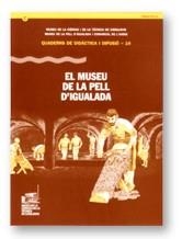MUSEU DE LA PELL D'IGUALADA, EL | 9788439356493 | VARIS