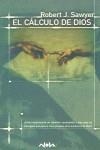 CALCULO DE DIOS, EL (NOVA) | 9788466607117 | SAWYER, ROBERT J.