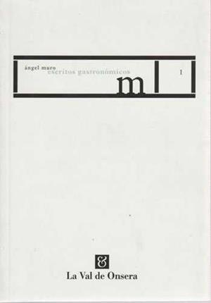 ESCRITOS GASTRONOMICOS | 9788488518590 | MURO, ANGEL