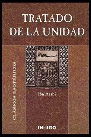 TRATADO DE LA UNIDAD (CLASICOS ESOTERICOS) | 9788489768673 | ARABI, IBN
