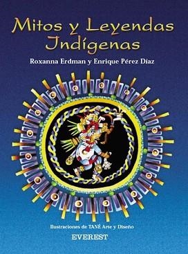 MITOS Y LEYENDAS INDIGENAS (RASCACIELOS) | 9788424180133 | ERDMAN, ROXANNA