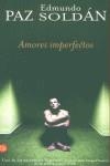 AMORES IMPERFECTOS (BUTXACA) | 9788466307628 | PAZ SOLDAN, EDMUNDO