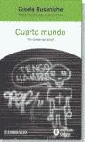 CUARTO MUNDO (BUTXACA) | 9788484509806 | BUSANICHE, GISELA