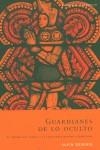 GUARDIANES DE LO OCULTO | 9788495894120 | DESGRIS, ALAIN