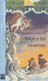 VIAJE A LAS CAVERNAS (BVA 7) | 9788434886605 | POPE OSBORNE, MARY