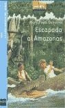 ESCAPADA AL AMAZONAS (BVA 6) | 9788434886599 | POPE OSBORNE, MARY