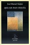QUE EN PAN CRECIA | 9788489972476 | SUAREZ, JOSE MANUEL
