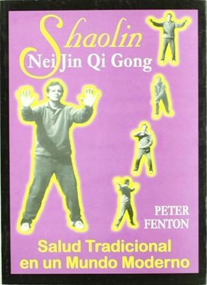 SHAOLIN NEI JIN QI GONG | 9788479103576 | FENTON, PETER