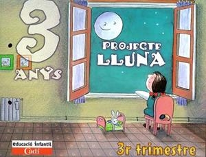PROJECTE LLUNA 3 ANYS TERCER TRIMESTRE | 9788447403028 | VARIS