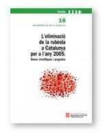 ELIMINACIO DE LA RUBEOLA A CATALUNYA PER A L'ANY 2005, L' | 9788439357414 | VARIS