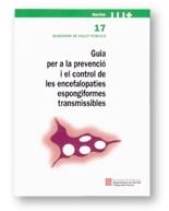 GUIA PER A LA PREVENCIO I EL CONTROL DE LES ENCEFALOPATIES | 9788439357063 | VARIS