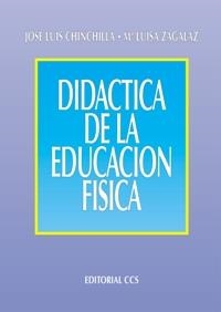 DIDACTICA DE LA EDUCACION FISICA | 9788483165232 | CHINCHILLA, JOSE LUIS